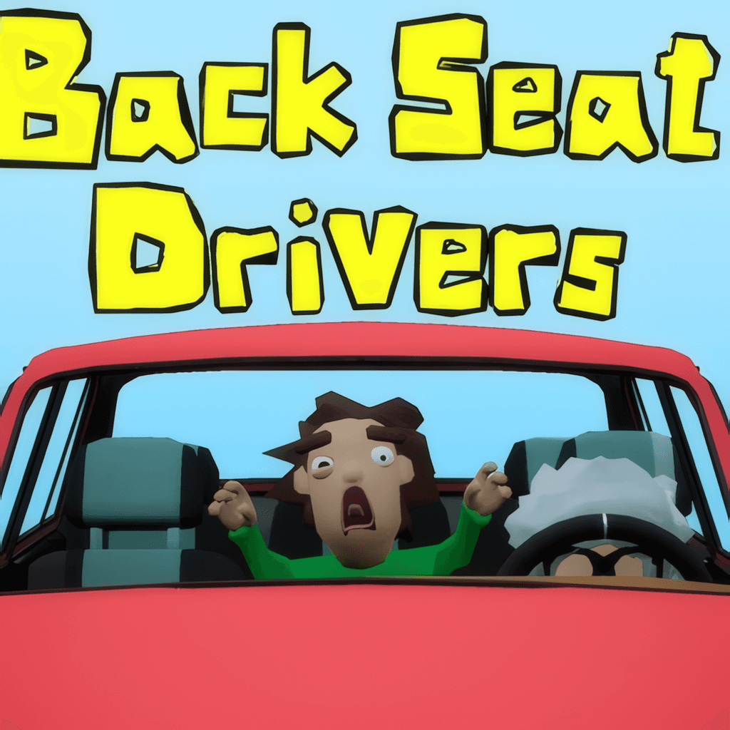 Backseat Drivers